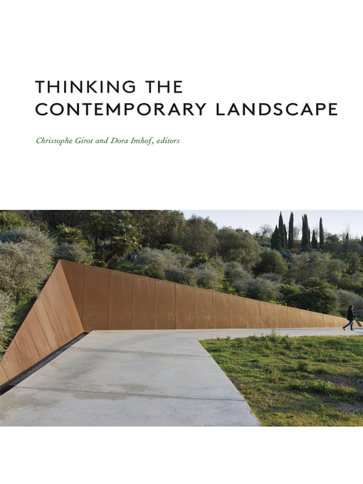 Title details for Thinking the Contemporary Landscape by Christophe Girot - Available